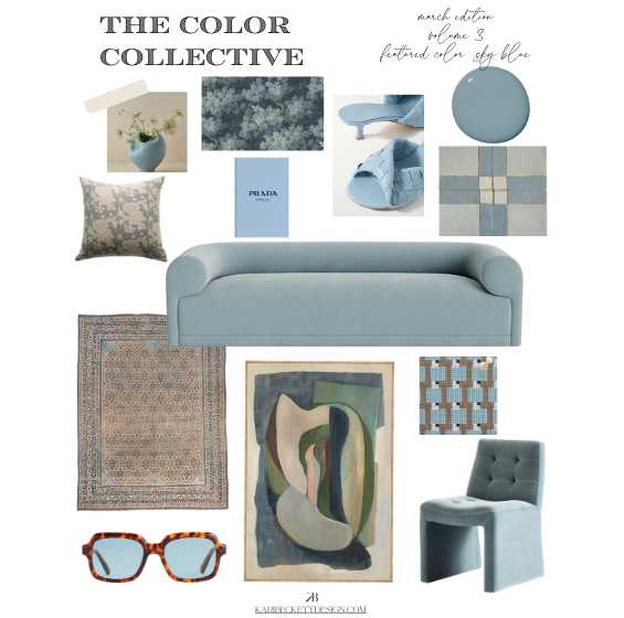 Hand Selected Furnishings and Fashion Items Featuring the Color Sky Blue in the March 2025 edition of The Color Collective by Kari Beckett Design